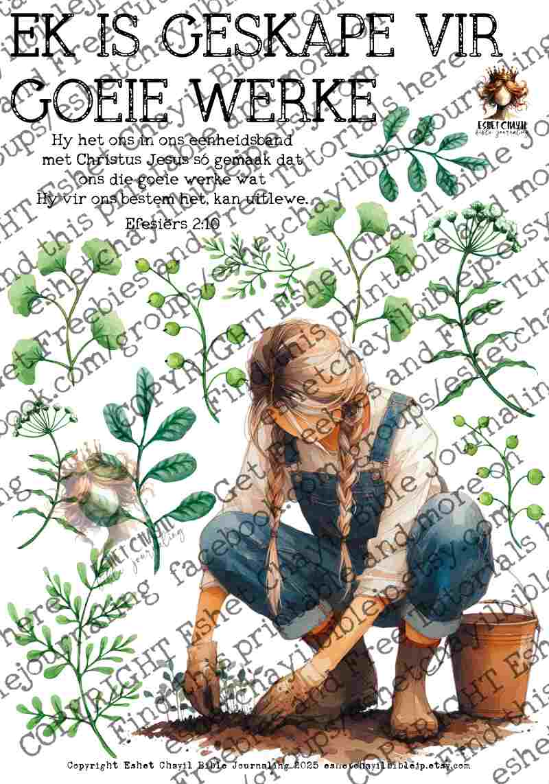 #BEVESTIGING 33 - Ek is geskape vir goeie werke - Efesiërs 2:10 - Bible Journaling Printable