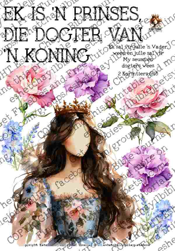 #BEVESTIGING 32 - Ek is ‘n prinses, die dogter van ‘n Koning 2 Korintiers 6:18 - Bible Journaling Printable