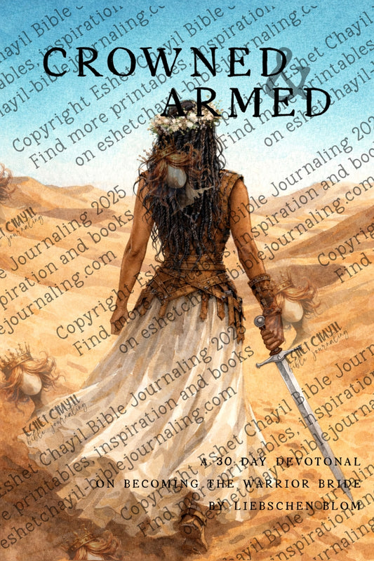 Crowned and Armed - A 30 Day Devotional EBook on the Warrior Bride of Christ