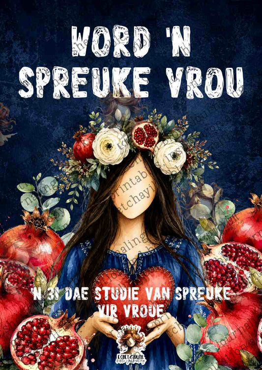 Word 'n Spreuke Vrou Bybelstudie Gids | 43 Bladsy Printable