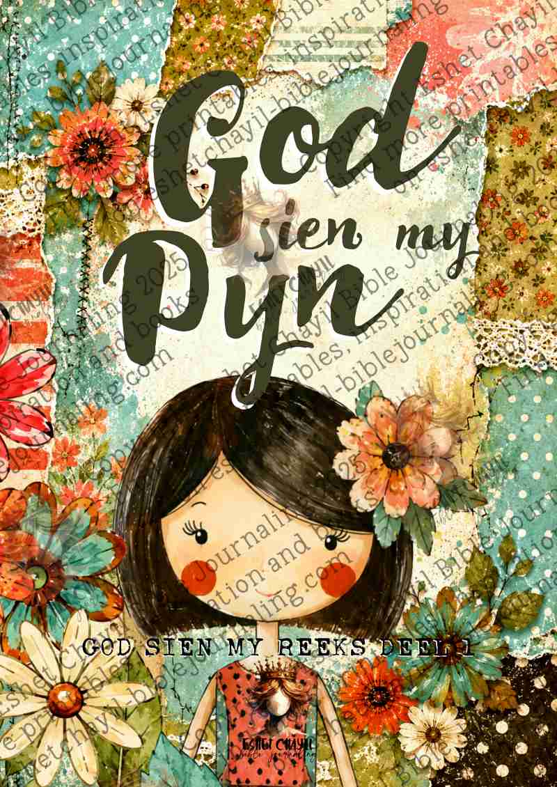 God Sien My Pyn (Boek 1) - AFRIKAANS - Bible Journaling and Scripture Writing Printable