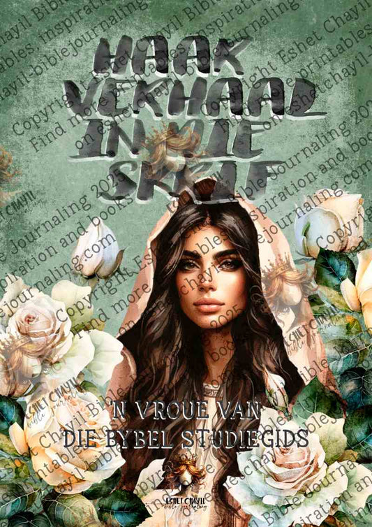Haar Verhaal in die Skrif AFRIKAANS  - A 184 Page Printable Bible Study Guide with 450 Study Questions and Exclusive Online Community Access